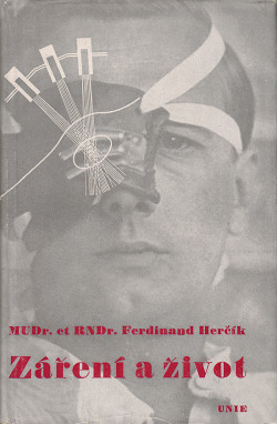 Jedna z význačných novátorských prací Ferdinanda Herčíka (1905–1966), vydaná Českou grafickou Unií r. 1941 v rámci ediční řady Věda všem, kterou  řídil Vladimír Úlehla (1888–1947).
